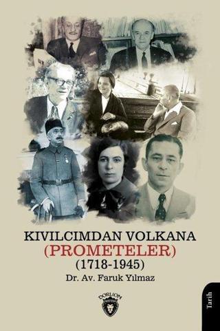 Kıvılcımdan Volkana 1718 - 1945 - Faruk Yılmaz - Dorlion Yayınevi