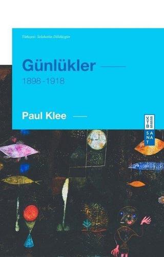 Günlükler 1898 - 1918 - Paul Klee - Ketebe