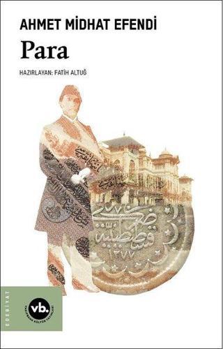 Para - Ahmet Midhat Efendi - VakıfBank Kültür Yayınları