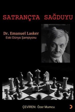 Satrançta Sağduyu - Emanuel Lasker - Cinius Yayınevi