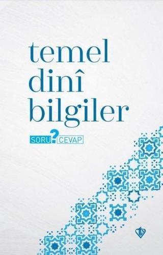 Temel Dini Bilgiler - Soru Cevap - Kolektif  - Türkiye Diyanet Vakfı Yayınları