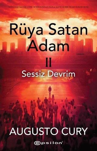 Rüya Satan Adam 2 - Sessiz Devrim - Augusto Cury - Epsilon Yayınevi