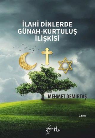 İlahi Dinlerde Günah - Kurtuluş İlişkisi - Mehmet Demirtaş - Otorite