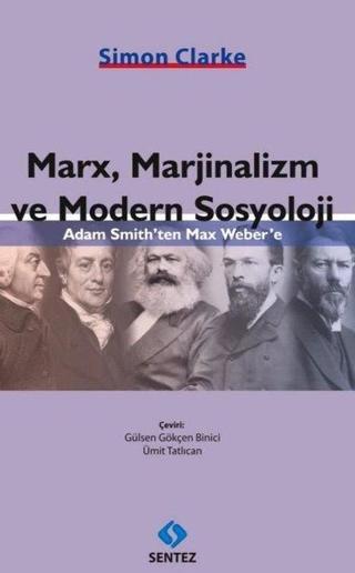 Marx Marjinalizm ve Modern Sosyoloji - Simon Clarke - Sentez Yayıncılık