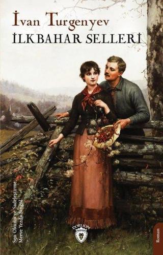 İlkbahar Selleri - İvan Turgenyev - Dorlion Yayınevi