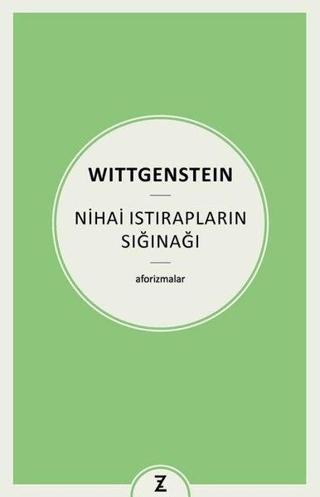 Nihai Istırapların Sığınağı - Aforizmalar - Ludwig Wittgenstein - Zeplin Kitap