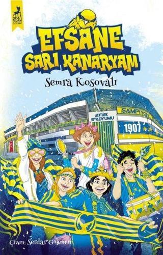 Efsane Sarı Kanaryam - Semra Kosovalı - Ren Kitap Yayınevi