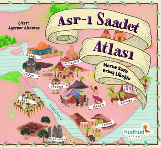 Asr-ı Saadet Atlası - Hüdhüd Kitap
