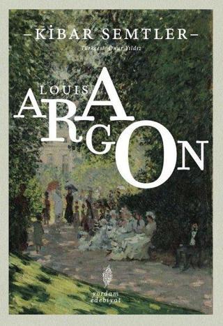 Kibar Semtler - Louis Aragon - Yordam Edebiyat