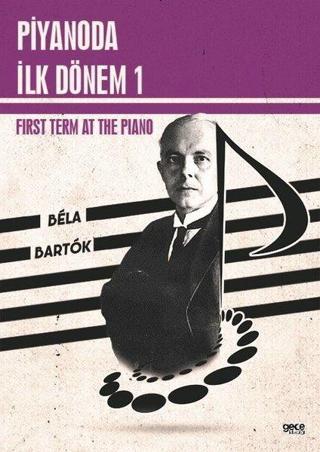 Piyanoda İlk Dönem 1 - First Term at the Piano 1 - Bela Bartok - Gece Kitaplığı
