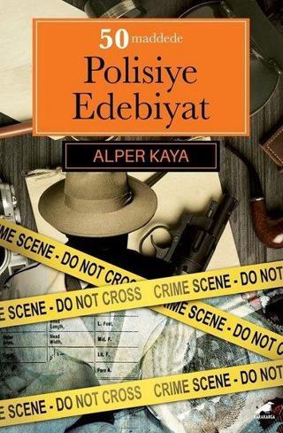 50 Maddede Polisiye Edebiyat - Alper Kaya - Karakarga