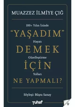Yaşadım Demek İçin Ne Yapmalı? - Tuhaf Yayınları
