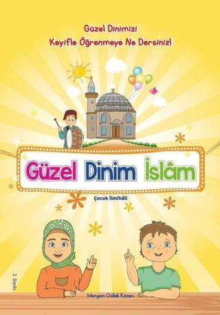 Güzel Dinim İslam - Meryem Gülak Közen - Akasya Yayıncılık