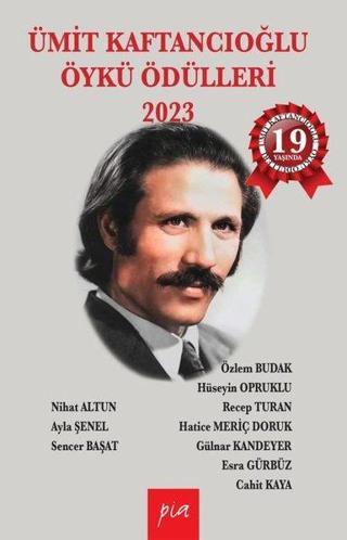 Ümit Kaftancıoğlu Öykü Ödülleri 2023 - Kolektif  - Pia
