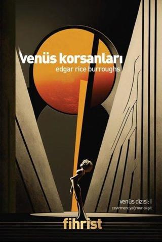 Venüs Korsanları - Venüz Dizisi 1 - Edgar Rice Burroughs - Fihrist