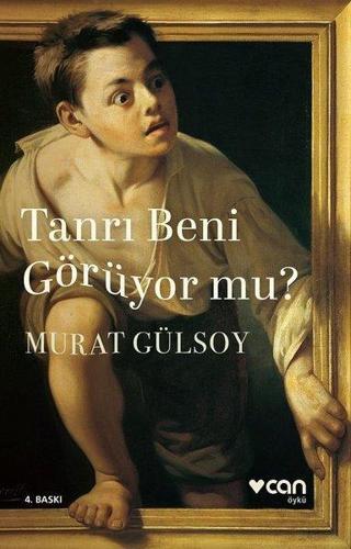 Tanrı Beni Görüyor Mu? - Murat Gülsoy - Can Yayınları