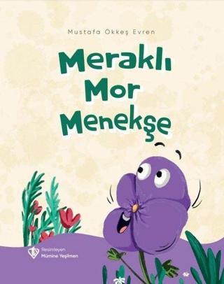 Meraklı Mor Menekşe - Mustafa Ökkeş Evren - Türkiye Diyanet Vakfı Yayınları