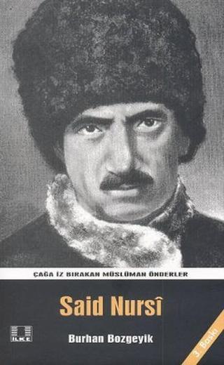 Said Nursi - Burhan Bozgeyik - İlke Yayıncılık
