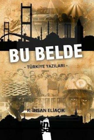 Bu Belde - R. İhsan Eliaçık - İnşa Yayınları