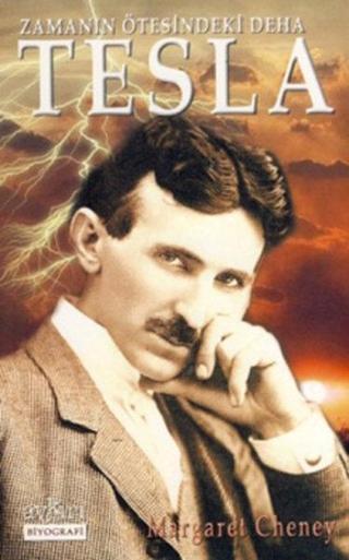 Zamanın Ötesindeki Deha Tesla Margaret Cheney Aykırı Yayınları