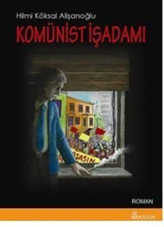 Komünist İşadamı - Hilmi Köksal Alişanoğlu - Apollon