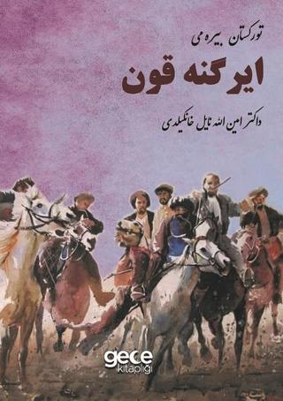 Türkistan Bayramı Ergenekon - Aminullah Nail Khangeldi - Gece Kitaplığı