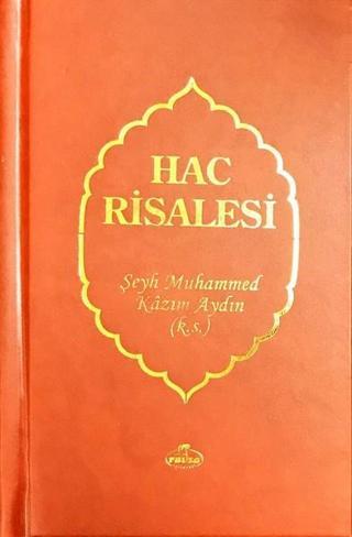 Hac Risalesi - Şeyh Muhammed Kazım Aydın - Ravza Yayınları