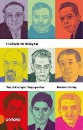 Yazdıklarıyla Yaşayanlar - Hasan Saraç - Portakal