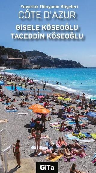 Cote D'Azur-Yuvarlak Dünyanın Köşeleri Serisi