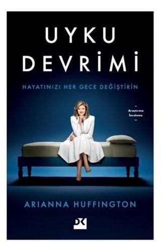 Uyku Devrimi - Arianna Huffington - Doğan Kitap