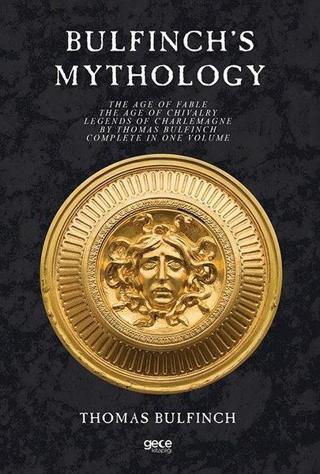 Bulfinch's Mythology - Thomas Bulfinch - Gece Kitaplığı
