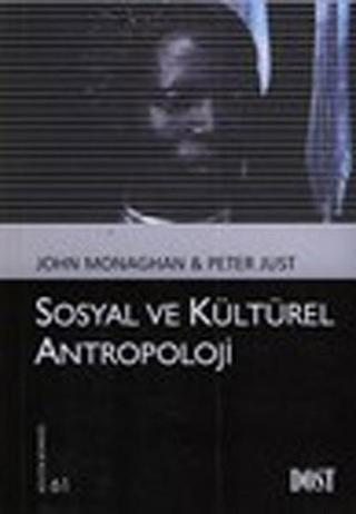 Sosyal ve Kültürel Antropoloji - Peter Just - Dost Kitabevi