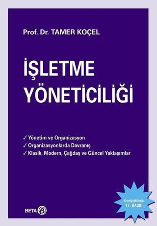 İşletme Yöneticiliği - Tamer Koçel - Beta Yayınları