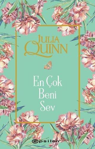 En Çok Beni Sev Julia Quinn Epsilon Yayınevi
