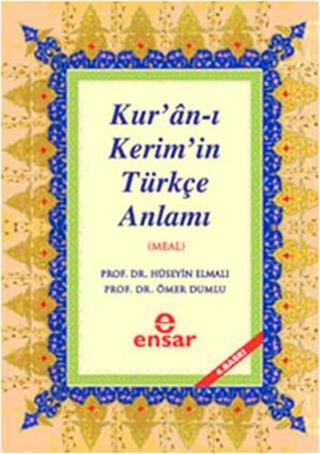 Kuran-ı Kerim'in Türkçe Meali - Hüseyin Elmalı - Ensar Neşriyat