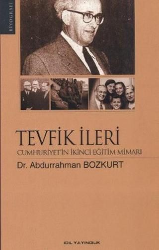 Tevfik İleri - Abdurrahman Bozkurt - İdil Yayınları