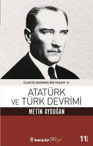 Atatürk ve Türk Devrimi - Metin Aydoğan - İnkılap Kitabevi Yayınevi