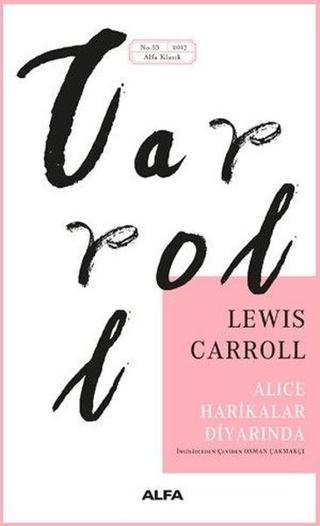 Alice Harikalar Diyarında - Lewis Carroll - Alfa Yayıncılık