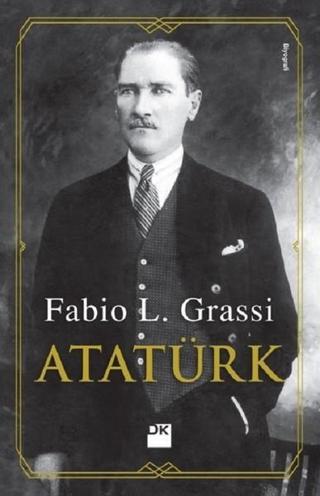 Atatürk - Fabio L. Grassi - Doğan Kitap