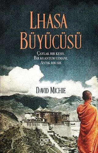 Lhasa Büyücüsü - David Michie - Ganj Yayınları