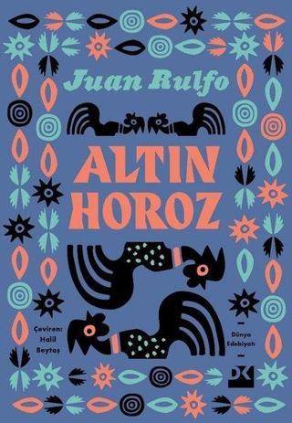 Altın Horoz - Juan Rulfo - Doğan Kitap