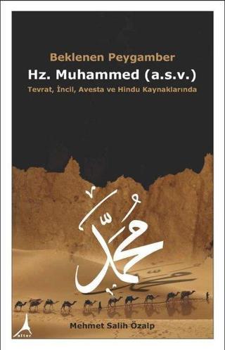 Beklenen Peygamber Hz.Muhammed - Mehmet Salih Özalp - Alter Yayınları