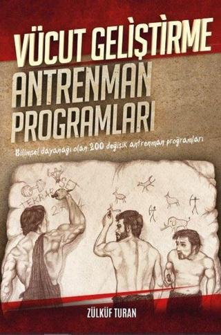 Vücut Geliştirme Antrenman Programları - Zülküf Turan - Platanus Publishing