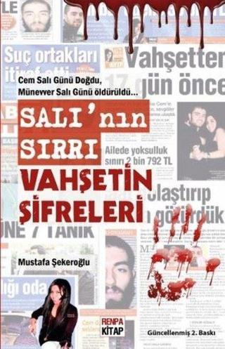 Salı'nın Sırrı Vahşetin Şifreleri - Mustafa Şekeroğlu - Renpa Kitap