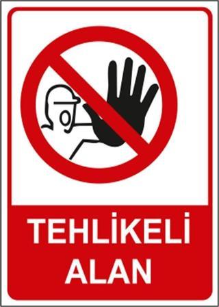 Tehlikeli Alan Uyarı Levhası