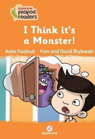 I Think it's a Monster! Beginner Lower A1 - Katie Foufouti - Redhouse Yayınları