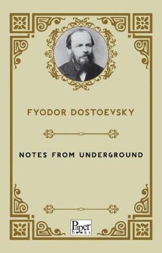 Notes from Underground - Fyodor Dostoevsky - Paper Books