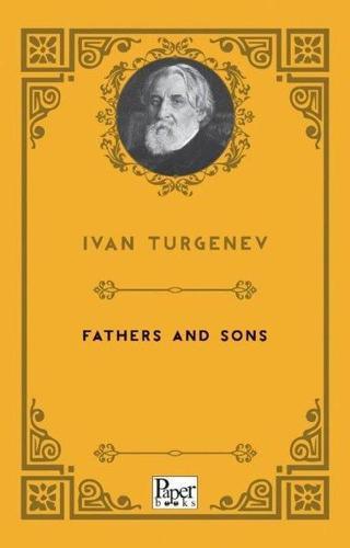 Fathers and Sons - İvan Turgenev - Paper Books