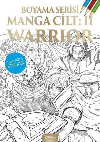 Manga Boyama Cilt 2 - Warrior - Kolektif  - Teras Kitap