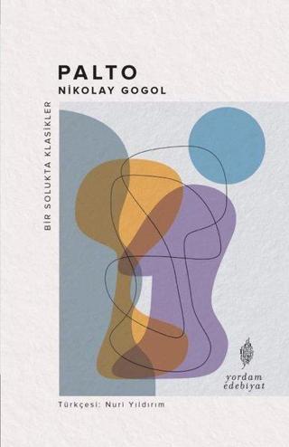 Palto - Bir Solukta Klasikler - Nikolay Gogol - Yordam Edebiyat